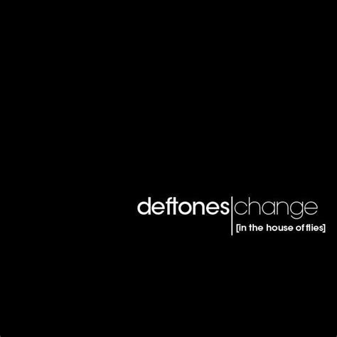 Deftones change