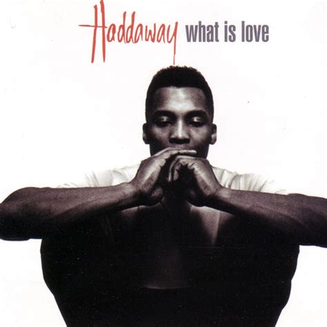 Haddaway what is love
