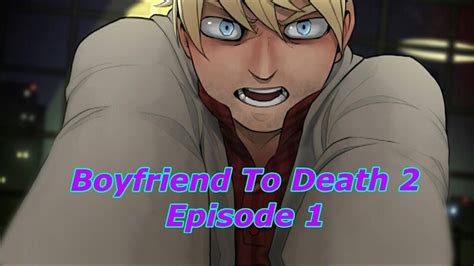 Boyfriend to death 2