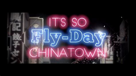 Flyday chinatown