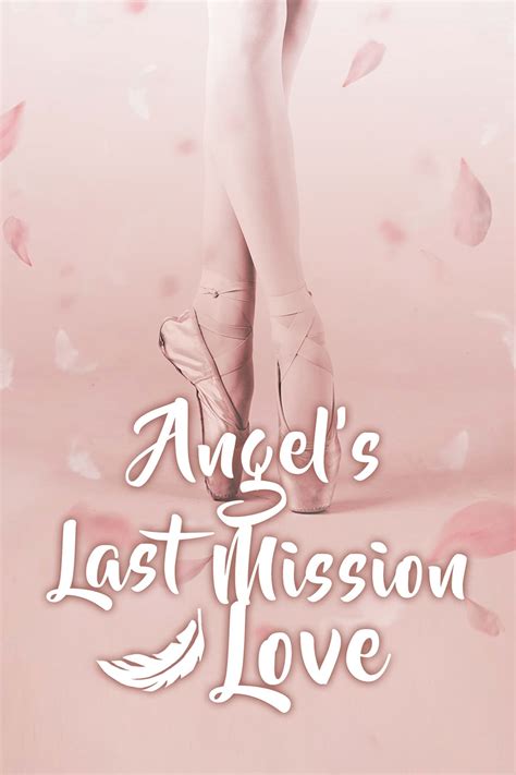 Последняя миссия ангела любовь