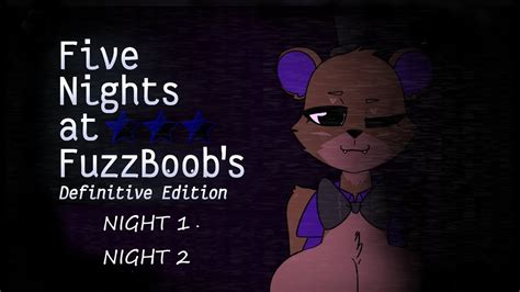 Five nights at fuzzboobs